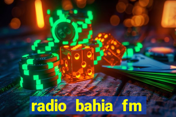 radio bahia fm 88.7 ao vivo ouvir